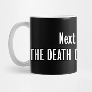 Next Episode Mug